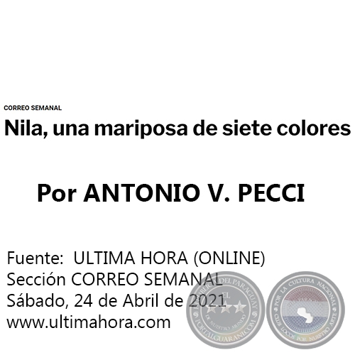 NILA, UNA MARIPOSA DE SIETE COLORES - Por ANTONIO V. PECCI - Sbado, 24 de Abril de 2021